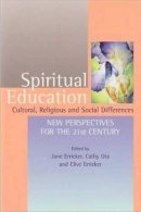 Jane Erricker (Ed.) - Spiritual Education - 9781902210605 - V9781902210605
