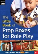 Ann Roberts - Little Book of Prop Boxes for Role Play - 9781902233635 - V9781902233635