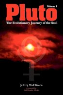 Jeffrey Wolf Green - Pluto: The Evolutionary Journey of the Soul - 9781902405544 - V9781902405544