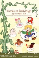 Noirin Ni Nuadhain - Tomás na hOrdóige agus Scéalta Eile - 9781902420899 - V9781902420899