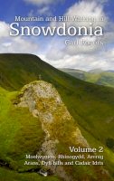 Carl R. Rogers - Mountain and Hill Walking in Snowdonia: v. 2 - 9781902512228 - V9781902512228