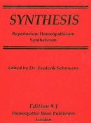 Dr. Frederik Schroyens - Synthesis Repertorium Homeopathicum Syntheticum:  The Source Repertory - 9781902575131 - KMK0018780