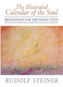 Rudolf Steiner - The Illustrated Calendar of the Soul - 9781902636627 - V9781902636627