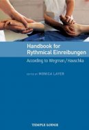 Monica Layer - Handbook for Rhythmical Einreibungen: According to Wegman/Hauschka - 9781902636764 - V9781902636764