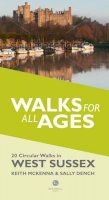 Keith Mckenna - Short Walks for All Ages in West Sussex: 20 Short Walks for All the Family - 9781902674902 - V9781902674902