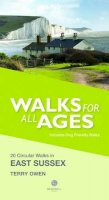 Terry Owen - Walks for All Ages in East Sussex: 20 Short Walks for All the Family - 9781902674971 - V9781902674971