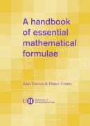 Alan Davies - Handbook of Essential Mathematical Formulae - 9781902806419 - V9781902806419
