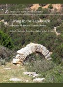 Ryan J. Rabett - Living in the Landscape (Mcdonald Institute Monographs) - 9781902937731 - V9781902937731