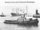 Malcolm Cranfield - Bristol Port and Channel Nostalgia - 9781902953618 - V9781902953618