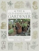Nigel Colborn - The Old-Fashioned Gardener - 9781903141762 - V9781903141762