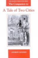 Andrew Sanders - The Companion to a Tale of Two Cities (The Dickens Companions) - 9781903206140 - V9781903206140