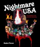 Stephen Thrower - Nightmare, USA: The Untold Story of the Exploitation Independents - 9781903254462 - V9781903254462