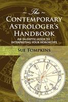Sue Tompkins - The Contemporary Astrologer's Handbook (Astrology Now S.) - 9781903353028 - V9781903353028