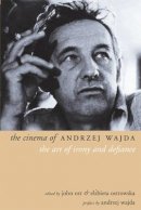 John Orr - The Cinema of Andrzej Wajda - 9781903364895 - V9781903364895