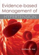 Weir Matthew R. - Evidence-Based Management of Hypertension - 9781903378724 - V9781903378724