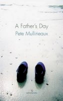 Pete Mullineaux - A Father's Day - 9781903392874 - KEX0281286