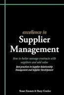 Stuart Emmett - Excellence in Supplier Management: How to better manage contracts with suppliers and add value - 9781903499467 - V9781903499467