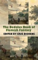 Eric (Ed) Dickens - The Dedalus Book of Flemish Fantasy - 9781903517932 - V9781903517932