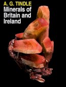 A.g. Tindle - Minerals of Britain and Ireland - 9781903544228 - V9781903544228