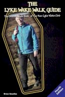 Brian Gordon Smailes - The Lyke Wake Walk Guide: The Official Guide Book of the New Lyke Wake Club - 9781903568705 - V9781903568705