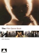 John Sanders - The Film Genre Book - 9781903663905 - V9781903663905