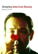 Jeremy Points - Studying American Beauty: (Student Edition) (Studying Films) - 9781903663950 - V9781903663950