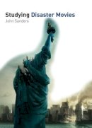 John Sanders - Studying Disaster Movies - 9781903663998 - V9781903663998