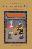 Abu ´abd Al-Rahman Al-Sulami - Collection of Sufi Rules of Conduct - 9781903682579 - V9781903682579