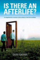 David Fontana - Is There an Afterlife? - 9781903816905 - V9781903816905