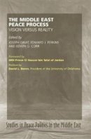 Joseph Giant (Ed.) - The Middle East Peace Process - 9781903900017 - V9781903900017