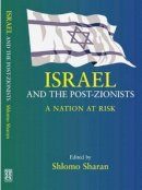 Shlomo Sharan - Israel and the Post-Zionists - 9781903900529 - V9781903900529