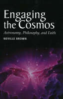 Neville Brown - Engaging the Cosmos - 9781903900673 - V9781903900673
