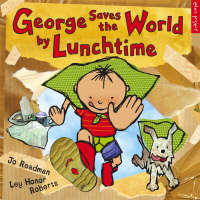 Jo Readman - George Saves the World by Lunchtime (Eden Project Books) - 9781903919507 - 9781903919507