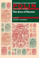 Antony Polonsky (Ed.) - Polin: Studies in Polish Jewry - 9781904113188 - V9781904113188