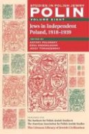 Antony Polonsky (Ed.) - Polin: Studies in Polish Jewry, Volume 8: Jews in Independent Poland, 1918-1939 - 9781904113225 - V9781904113225