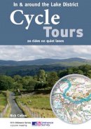 Cotton, Nick - Cycle Tours in & Around the Lake District: 20 Rides on Quiet Lanes - 9781904207603 - V9781904207603