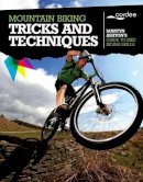 Martyn Ashton - Mountain Biking Tricks and Techniques - 9781904207641 - V9781904207641