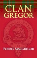 Forbes Macgregor - Clan Gregor - 9781904246374 - V9781904246374