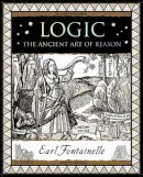 Earl Fontainelle - Logic: The Ancient Art of Reason - 9781904263920 - V9781904263920