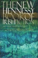 Dermot Bolger - The Hennessy Book of Irish Fiction 2005-2015 - 9781904301332 - KEX0292560