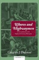 Gregory J. Durston - Whores and Highwaymen - 9781904380757 - V9781904380757