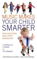 Philip Sheppard - Music Makes Your Child Smarter - 9781904411277 - V9781904411277