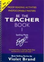 Violet Brand - Spelling Made Easy: Be the Teacher (Spelling Made Easy S.) (Book 1) - 9781904421085 - V9781904421085