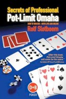Rolf Slotboom - Secrets of Professional Pot-Limit Omaha - 9781904468301 - V9781904468301