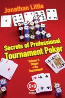 Jonathan Little - Secrets of Professional Tournament Poker, Vol. 2: Stages of the Tournament - 9781904468585 - V9781904468585