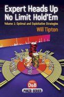 Will Tipton - Expert Heads Up No Limit Hold'em - 9781904468943 - V9781904468943