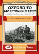 Mitchell/smith - Oxford to Moreton-in-Marsh - 9781904474159 - V9781904474159