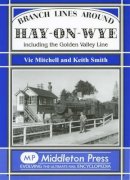 V Mitchell - Branch Lines Around Hay-on-Wye - 9781904474920 - V9781904474920