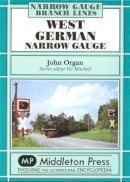 John Organ - West German Narrow Gauge - 9781904474937 - V9781904474937