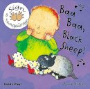 Annie Kubler - Baa, Baa, Black Sheep! (Sign & Sing Along) - 9781904550013 - V9781904550013